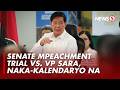 Impeachment trial ng Senado vs VP Sara, magsisimula sa July 6