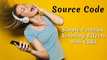 Simple Parallax Scrolling Effects with CSS3 ( Source Code )