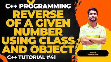 Reverse of a Given Number | Class & Object | C++ Programming | In Hindi