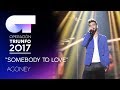 SOMEBODY TO LOVE - Agoney | OT 2017 | Gala 10