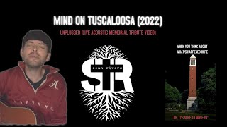 Mind on Tuscaloosa 2022 - Live Acoustic Tribute Video