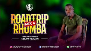 ROADTRIP RHUMBA MIXTAPE #004 BY DEEJAY REAGAN THEE RATED R