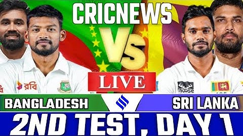 🔴Live: Bangladesh vs Sri Lanka, 2nd Test Day 1 | Live Cricket Match Today | SL vs BAN Live Match |
