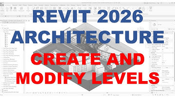 REVIT 2026 BASIC ARCHITECTURE - LESSON 4 CREATE AND MODIFY LEVELS
