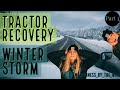 Tractor Recovery | A Day In The Life (Winter Storm - Finale)