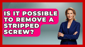 Is It Possible To Remove A Stripped Screw? - The Hardware Hub