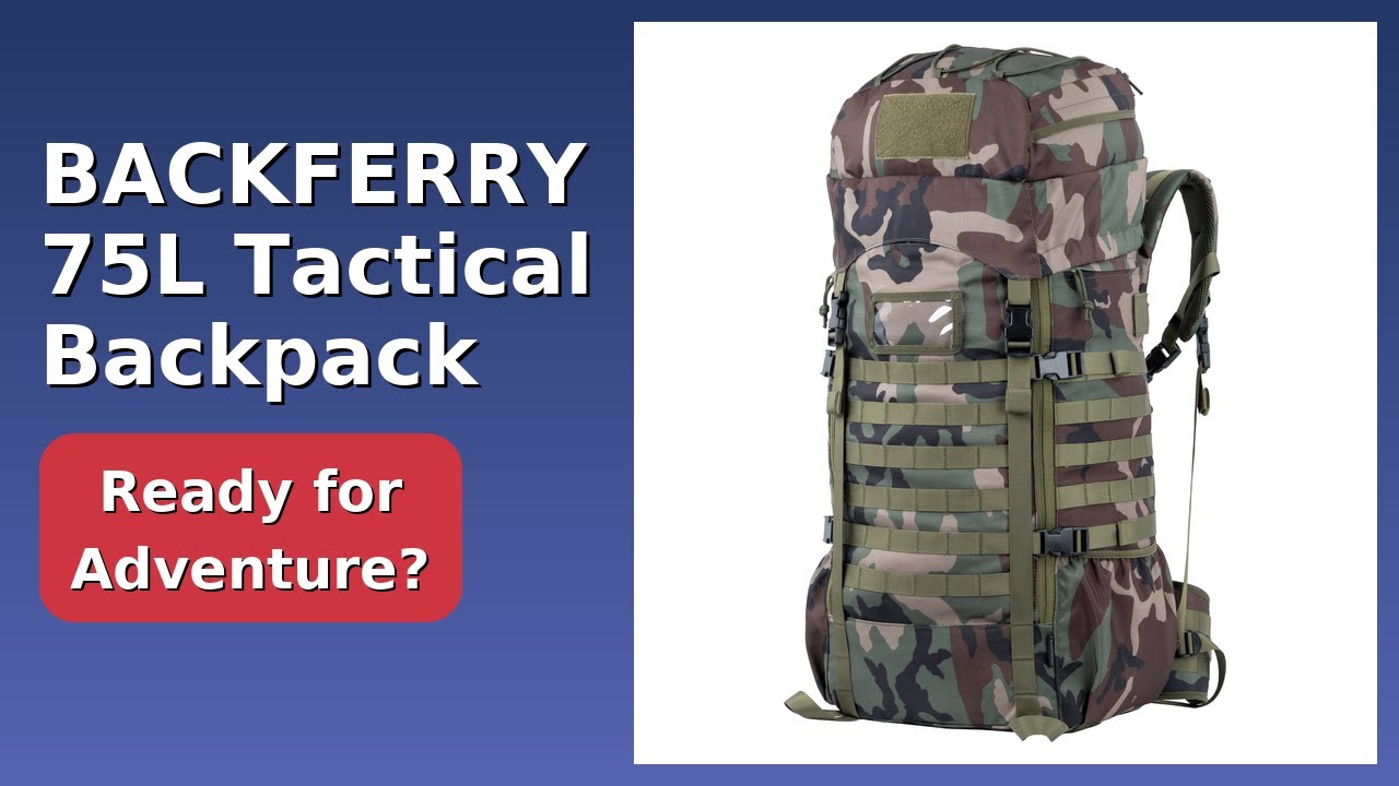 REVIEW (2026): BACKFERRY 75L Tactical Backpack. ESSENTIAL details ...