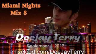 Deejay Terry - Miami Nights Mix 8