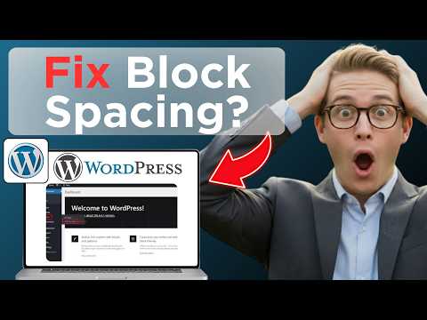 How To Add Or Remove Blank Space Between WordPress Blocks (Tested)