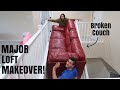 MAJOR ROOM MAKEOVER BEFORE AND AFTER / BROKEN COUCH LEADS TO LARGE LOFT TRANSFORMATION