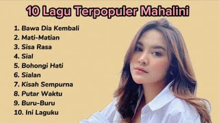 MAHALINI | Top 10 Lagu Terpopuler 2024/25