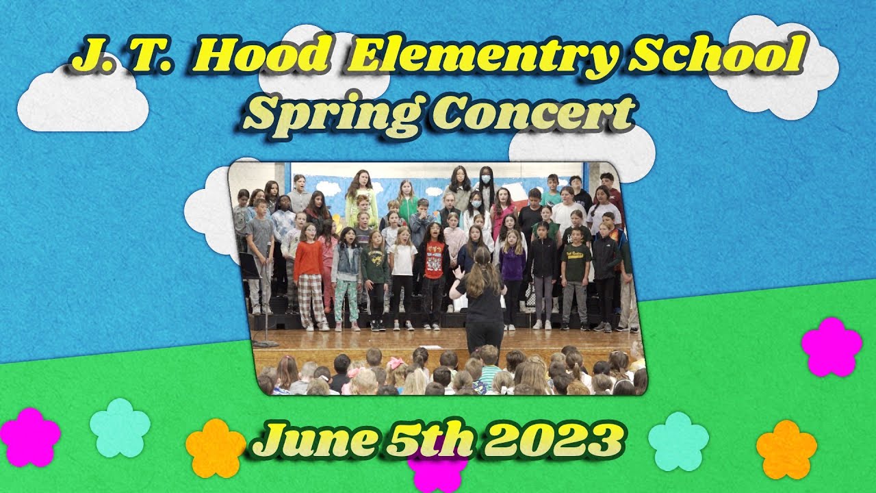 2023 J .T. Hood Elementary Spring Concert - June 5, 2023 - YouTube