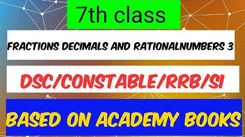 Ap DSC maths classes in telugu&English/7th class Fractions, Decimals and Rationalnumbers EXERCISE  3