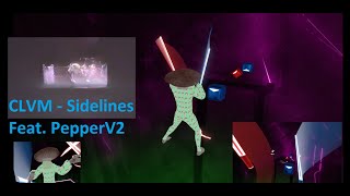 Sidelines by CLVM (feat. PepperV2) Beat Saber Custom Map