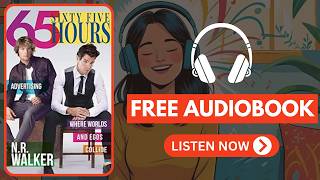 Sixty Five Hours by N.R. Walker [ Full Audiobook Free ]