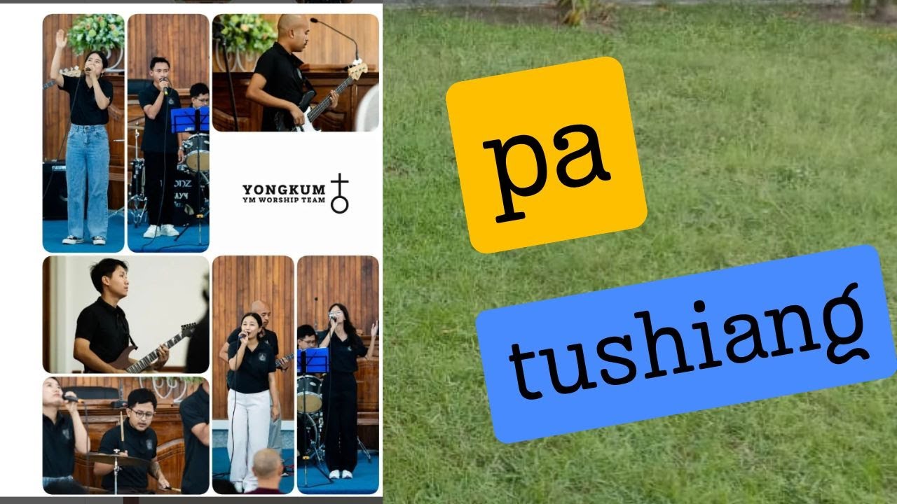 Pa Tushiang | DABA YM Yongkum | Ao Praise & Worship Song