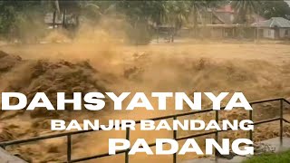 Download Lagu TERBESAR SEPANJANG SEJARAH BANJIR BANDANG DI PADANG SUMATERA BARAT SEDAHSYAT INI MP3