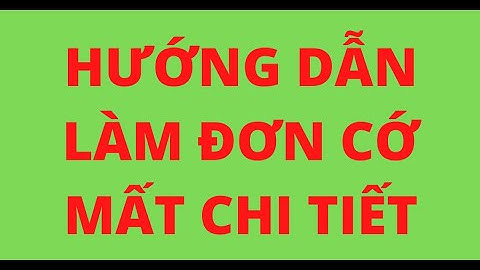 Hướng dẫn viết đơn xin cấp lại cmnd bị mất