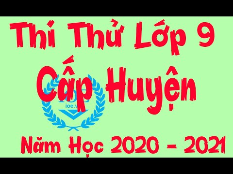Video Thi Thử Ioe Cấp Huyện Lớp 9 Năm Học 2020-2021 - youtube