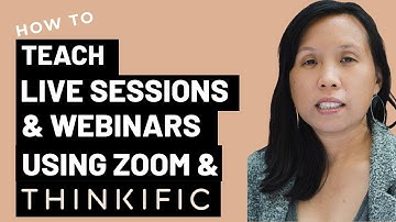 How to Teach Live Sessions & Webinars With Zoom & @Thinkific