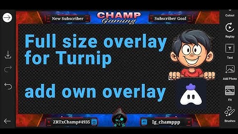 how to make custom overlay for turnip || how to add custom overlay in turnip