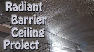 Celebrity Reflectix Bubble Foil Radiant Barrier Garage Ceiling Project ~ Energy Efficient Insulation Profile