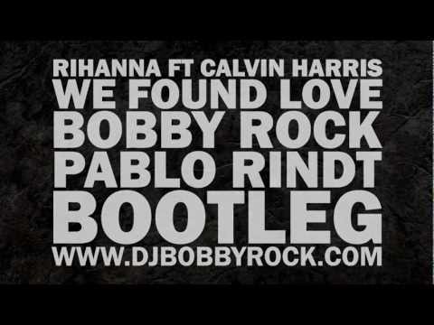 Rihanna ft. Calvin Harris - We Found Love (Bobby R...