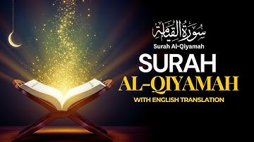 Surah Al-Qiyamah (سورة القيامة) by Mishray Rashid Alafsay | English Translation by Dr Tahir Ul Qadri