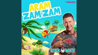 Aram Zam Zam - Rick Wolf