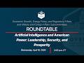 Artificial Intelligence and American Power: Leadership, Security, and Prosperity