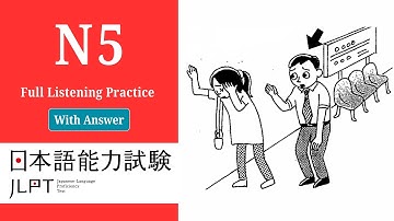 JLPT N5 JAPANESE LISTENING PRACTICE TEST WITH ANSWERS 2025.