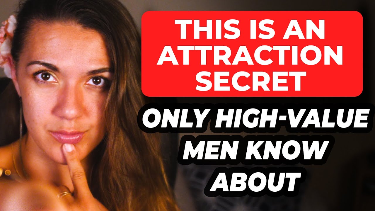 You Need To Know This Secret If You Want To Attract Women (You Will be Surprised)
