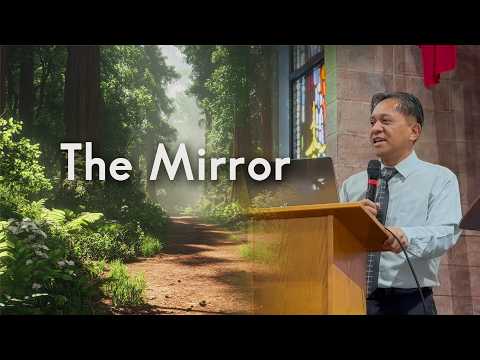 The Mirror  |  Pastor Jeb Bersabal