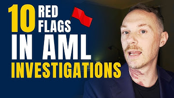 10 Red Flags in AML Investigations - What Every Analyst Should Know