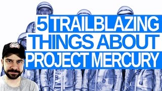 5 Trailblazing Things About Project Mercury