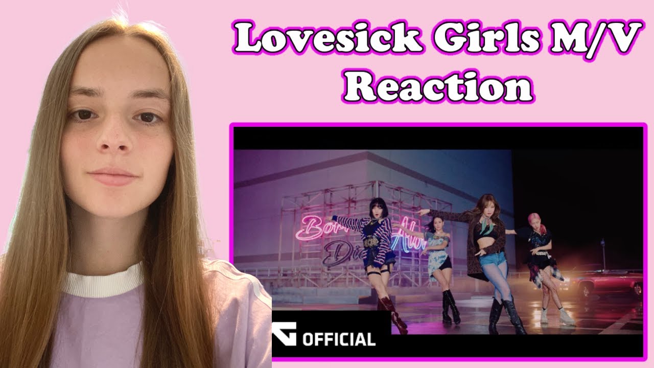 British Girl Reacts To BLACKPINK 'Lovesick Girls' M/V YouTube