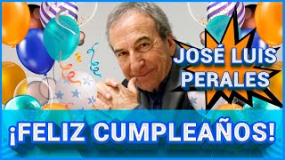 Homenaje a JOSÉ LUIS "PERALES" | FELIZ CUMPLEAÑOS 🥳