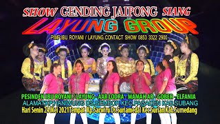 BAJU LORENG GENDING JAIPONG LAYUNG GROUP SHOW SALWIRU EDISI SIANG