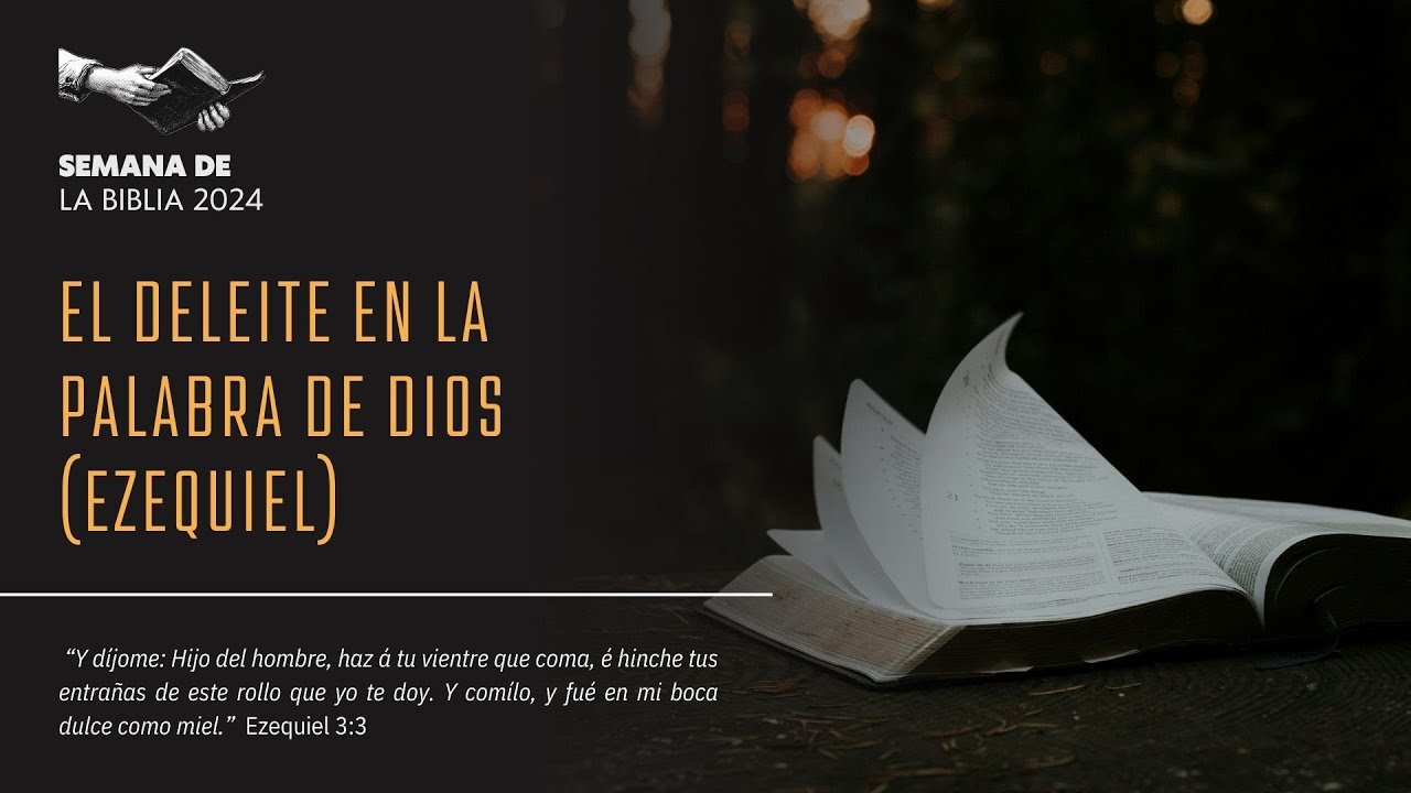 VIERNES: El deleite en la palabra de Dios (Ezequiel) | 23/08/2024 - YouTube