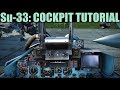 Su-33: Cockpit Tour Tutorial | DCS WORLD