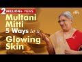 5 DIY Multani Mitti Natural Remedies Home Remedies Face Pack Glowing Skin Tips 