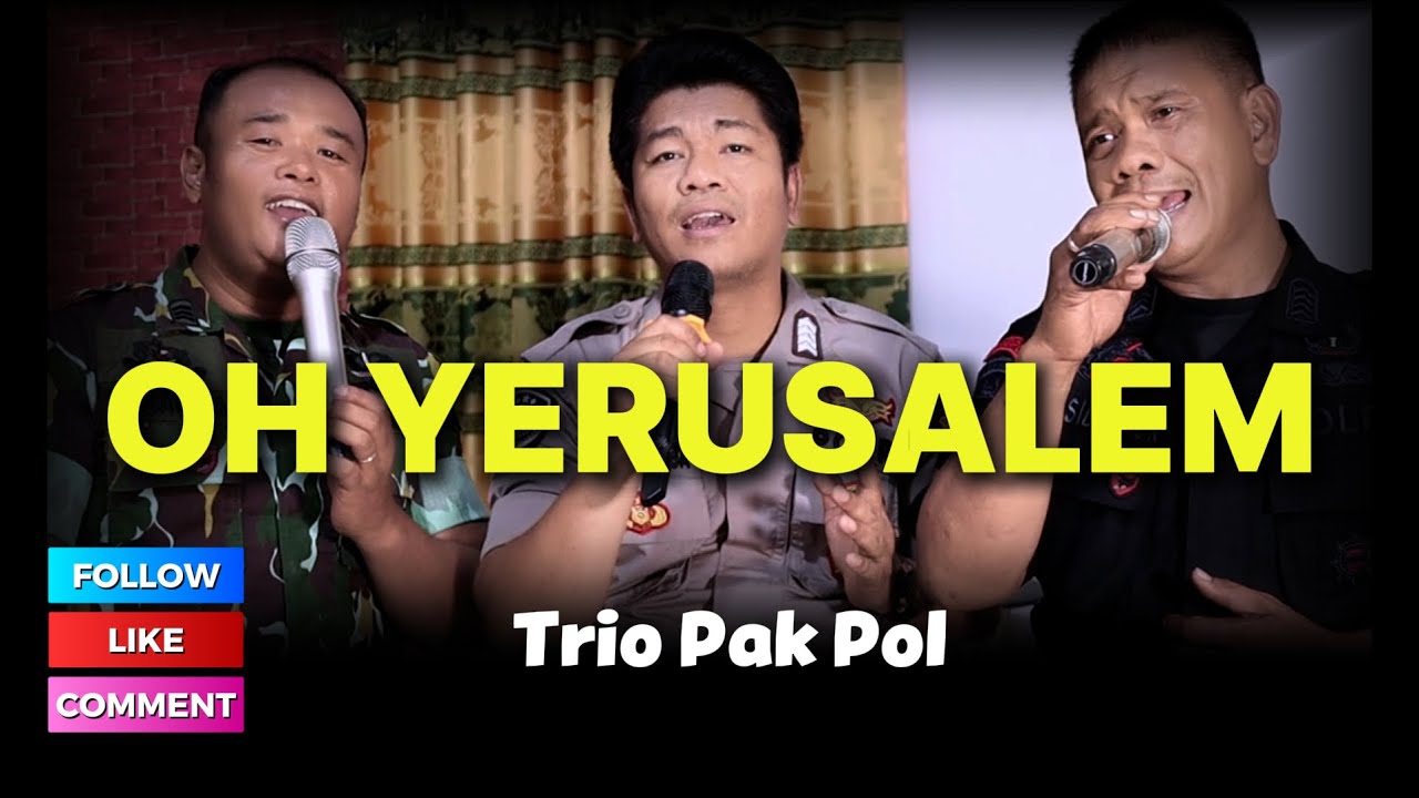 Oh Yerusalem Kota Mulia (Cover Trio Pak Pol)