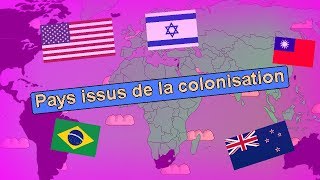 Les pays issus du colonialisme (les pays-colonies)