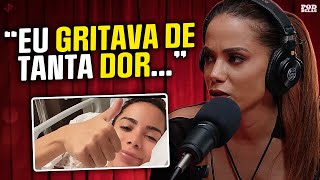 ANITTA FALA SOBRE ENDOMETRIOSE, CISTITE E CIRURGIA QUE PASSOU