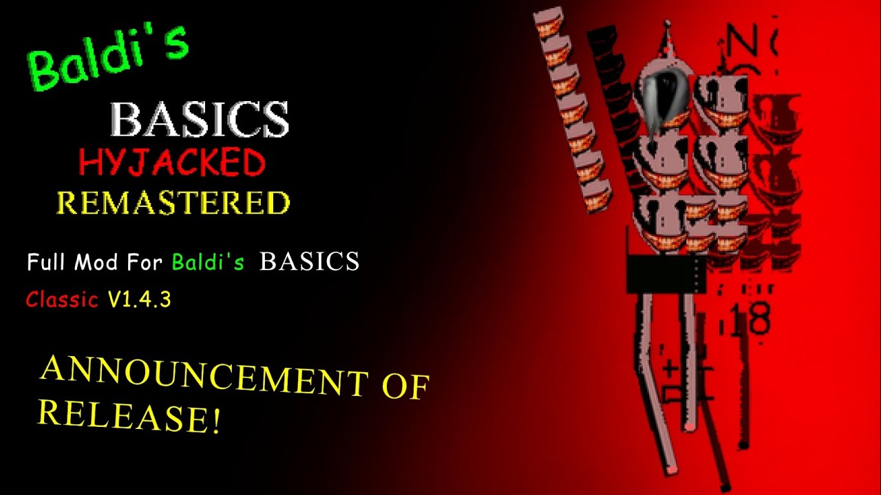 Baldi's Basics Hijacked Mod Release Announcement!