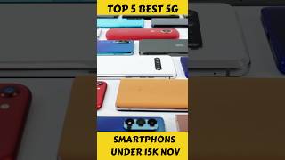 ?Top 5 Best 5G Smartphones Under 15K in Nov 2023 shorts viral top5 technosen