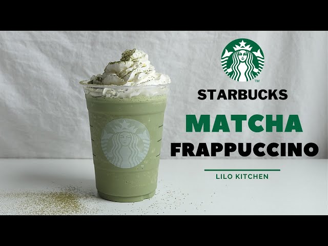 Cách làm Matcha Đá Xay | Matcha Frappuccino Starbucks | Lilo Kitchen class=