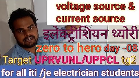 8.Basic electricity for uprvunl/uppcl tg2/je|voltage source & current source| iti electrician |BEE|
