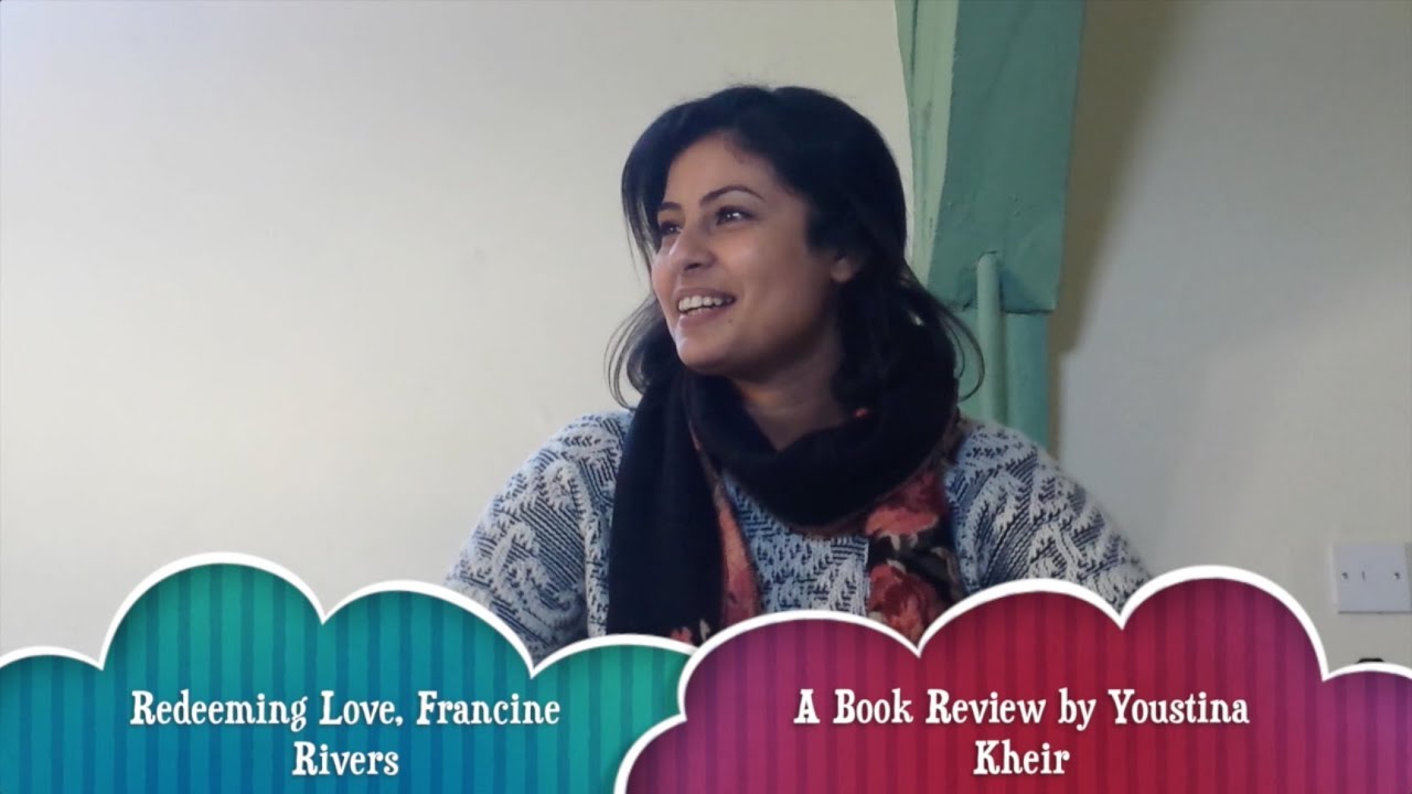 Redeeming Love Francine Rivers Book Review By Youstina YouTube redeeming-love-francine-rivers-book-review-by-youstina-youtube