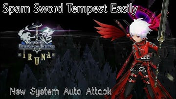 Iruna Online New System • Auto Attack •